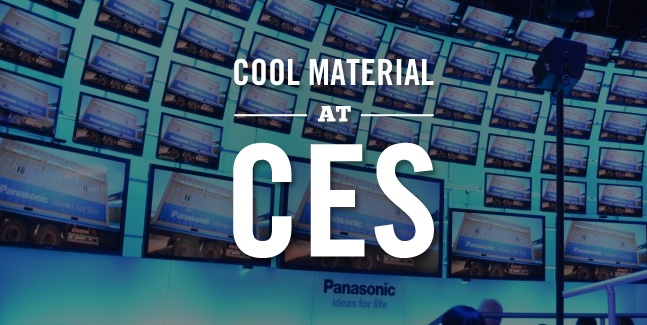 Cool Material At CES