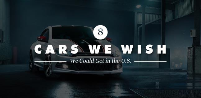 8-cars-we-wish-could-get-us