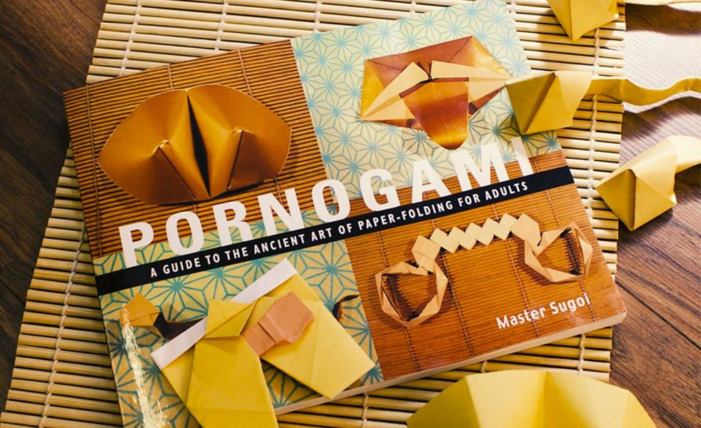 Pornogami: A Guide To The Ancient Art of Paper-Folding For Adults