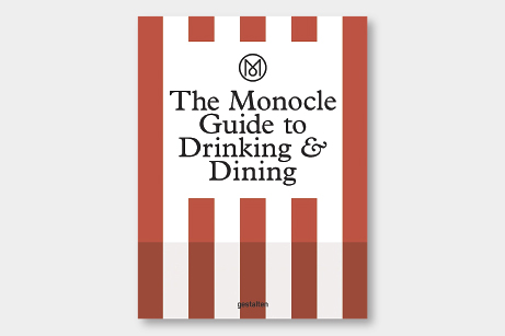 The Monocle Guide to Drinking & Dining
