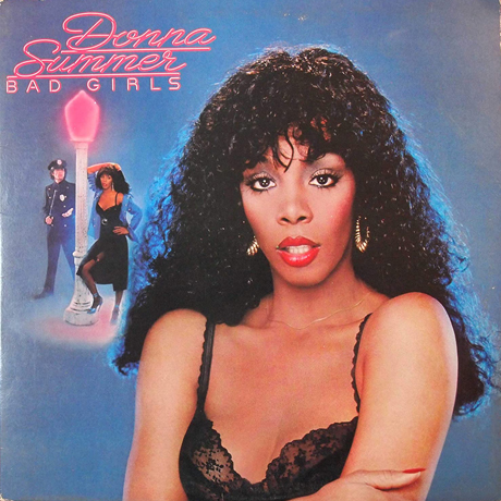 Bad Girls - Donna Summer