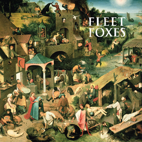 Fleet Foxes - Fleet Foxes