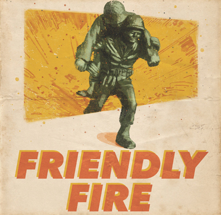 Friendly Fire
