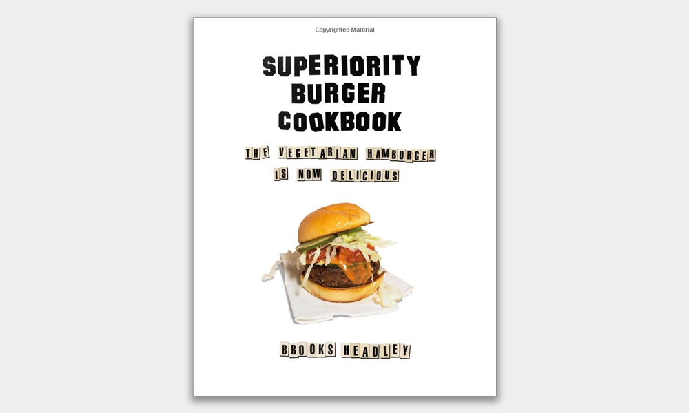 Superiority Burger Cookbook