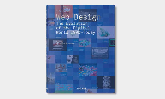‘Web Design. The Evolution of the Digital World 1990–Today’