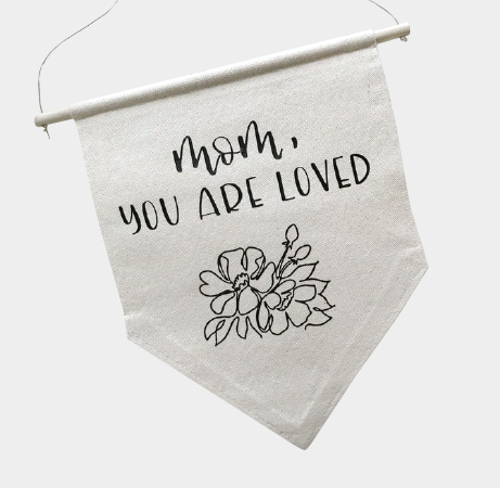 Allybeth Design Co. Mom, You Are So Loved Banner