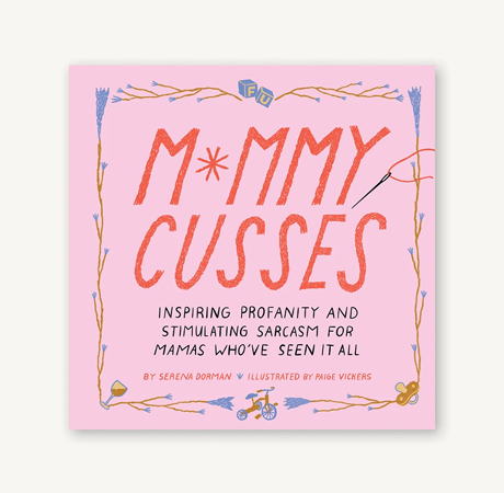 Chronicle Books Mommy Cusses